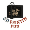 3D Printin Fun
