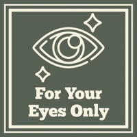 For Your Eyes Only