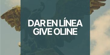 Texto que dice 'DAR EN LÍNEA GIVE OLINE'.