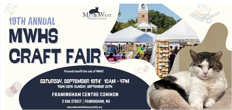 19th Annual MWHS Craft Fair benefiting cats, Sept 19 in Framingham.