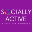 Socially Active Adult Day program