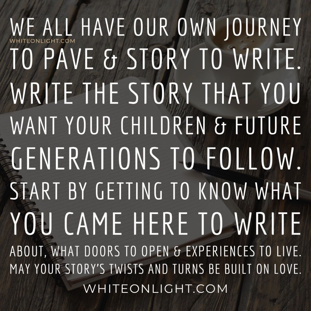 You Are Writing Your Own Story