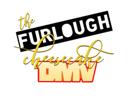 The Furlough Cheesecake DMV