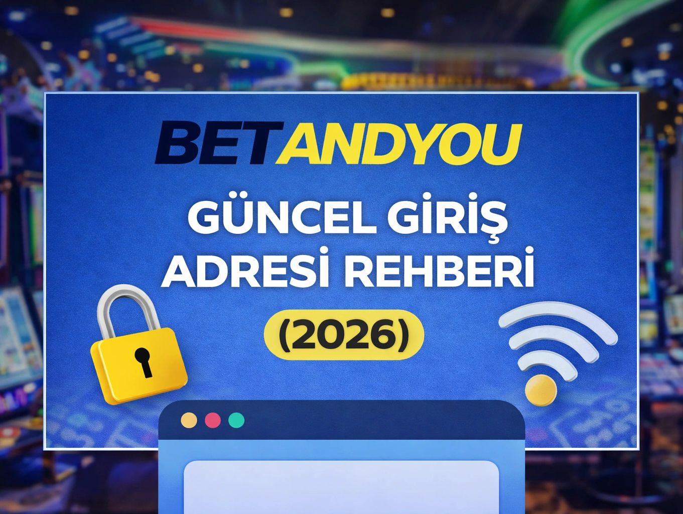 Betandyou güncel giriş adresi rehberi ve erişim bilgileri görseli.