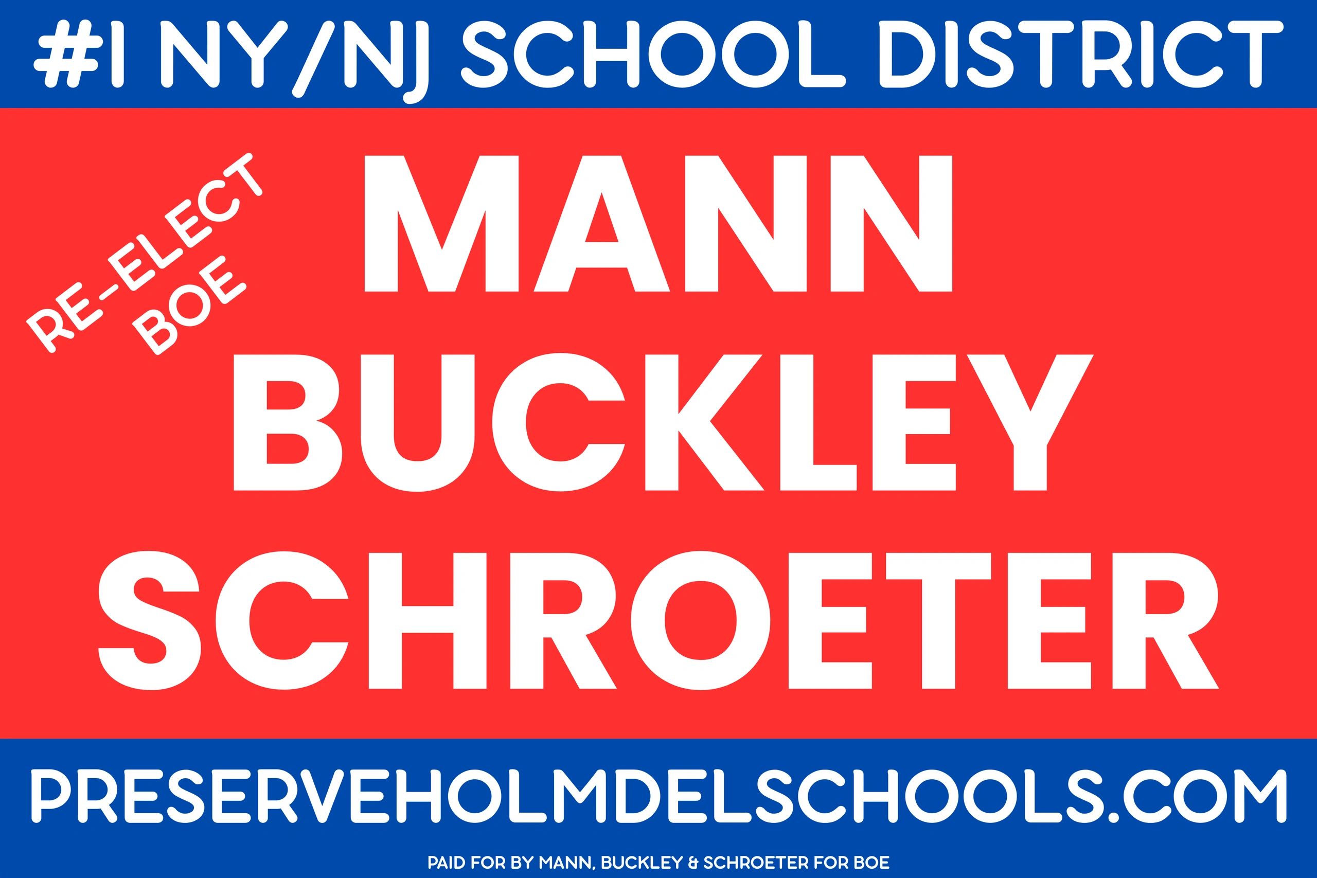 #1 NY/NY School District: Elect Mann, Buckley & Schroeter for Holmdel Board of Education