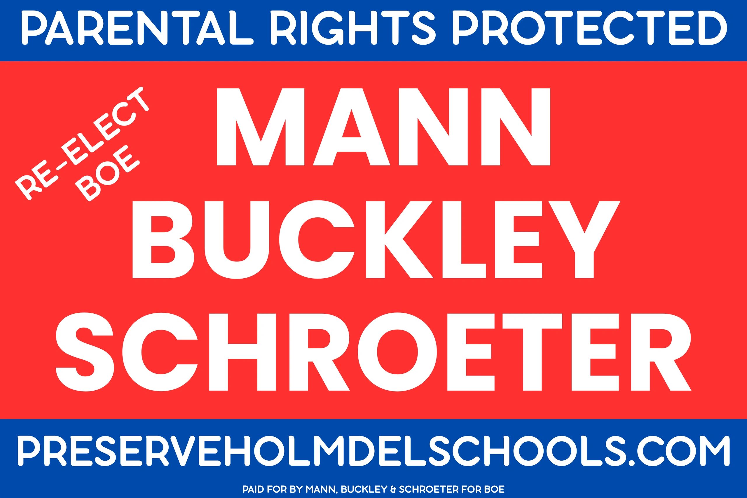 Parental Rights Protected: Elect Mann, Buckley & Schroeter for Holmdel Board of Education