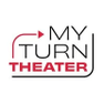 My Turn Theater