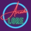 Arcade Lore