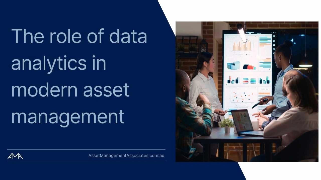 The role of data analytics in modern asset management
