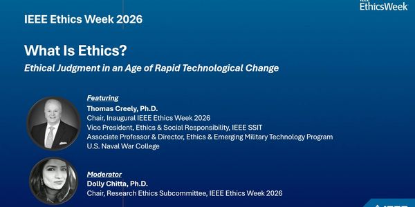 IEEE Ethics Week 2026 event featuring Thomas Creely and moderator Dolly Chitta.
