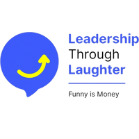 Leadership Through Laughter