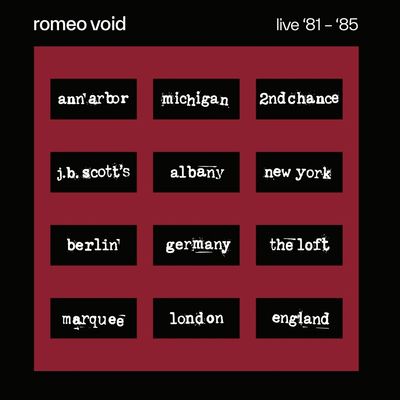 Romeo Void Live 81-85 LP Cover