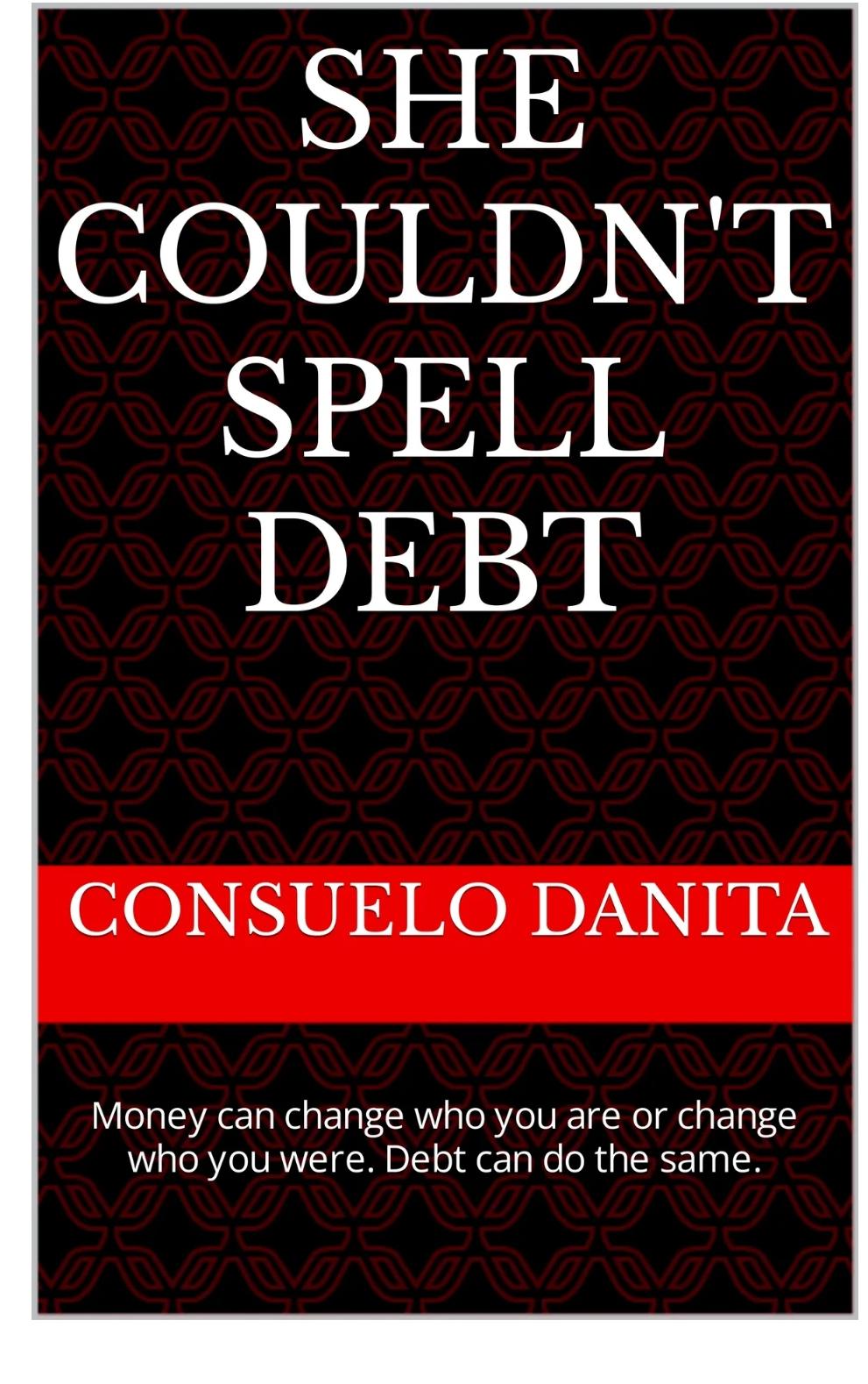 Book Cover:  She couldn't Spell Debt