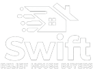 Swift Relief House Buyers