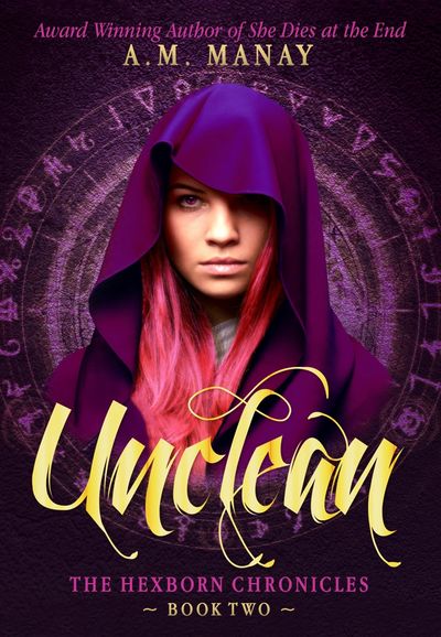 Cover of Unclean (The Hexborn Chronicles Book 2) by A.M. Manay