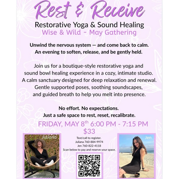 Flyer for Rest &amp; Receive restorative yoga and sound healing event on May 8th.