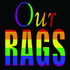 Our Rags