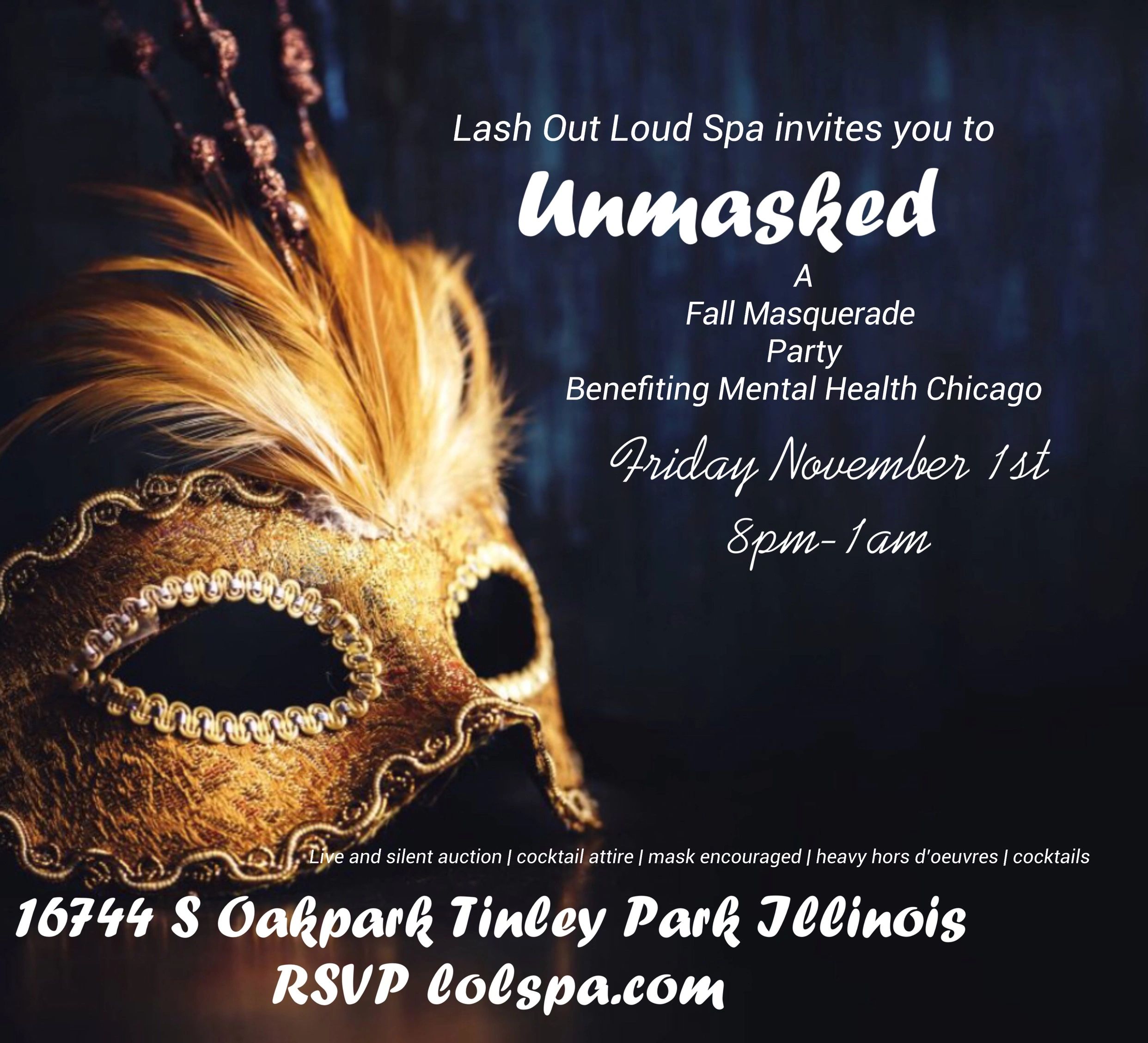 “Unmasked” 
A masquerade party! 
Hosted by LASH OUT LOUD SPA  | DJ 808z | DJ SHAUN T
https://www.eve