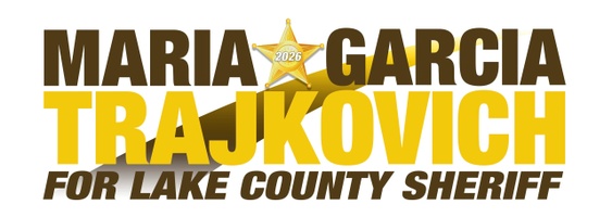 Maria D. Garcia - Trajkovich for 2026 Lake County Sheriff