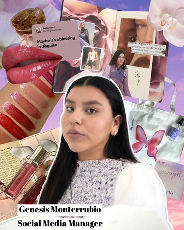 Collage featuring Genesis Monterrubio, social media manager, with makeup, fashion, and inspirational quotes.