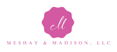 Meshay & Madison Events, LLC