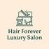 Hair Forever Luxury Salon