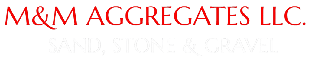 M&M Aggregates LLC.