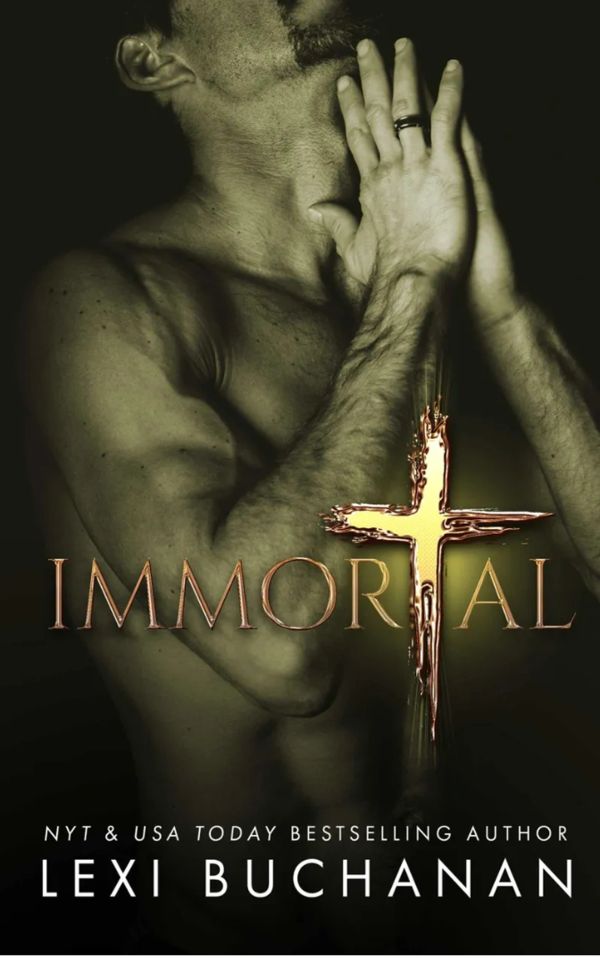 Book cover of 'Immortal' by Lexi Buchanan featuring a shirtless man with praying hands.