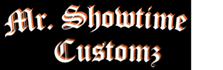 Mr. Showtime Customz