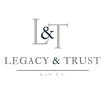 Legacy and Trust Law. P.A.