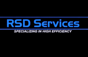      RSD Services LLC      Specializing In high efficiency
