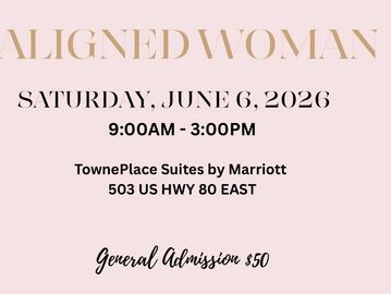 Event announcement for Aligned Woman on June 6, 2026, with details on time, location, and admission.