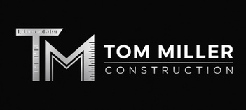 Tom Miller Construction