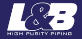 L&B High Purity Piping