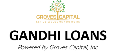 Gandhi Loans
powered by groves capital, INC.