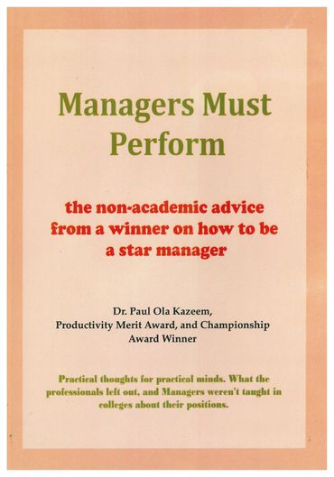 This book  is a practical advise for all managers. It's a ' go getters' guide' for Managers.