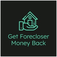 Get My Foreclosure Money Back
