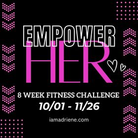 Empower Her 8 Week Fitness Challenge