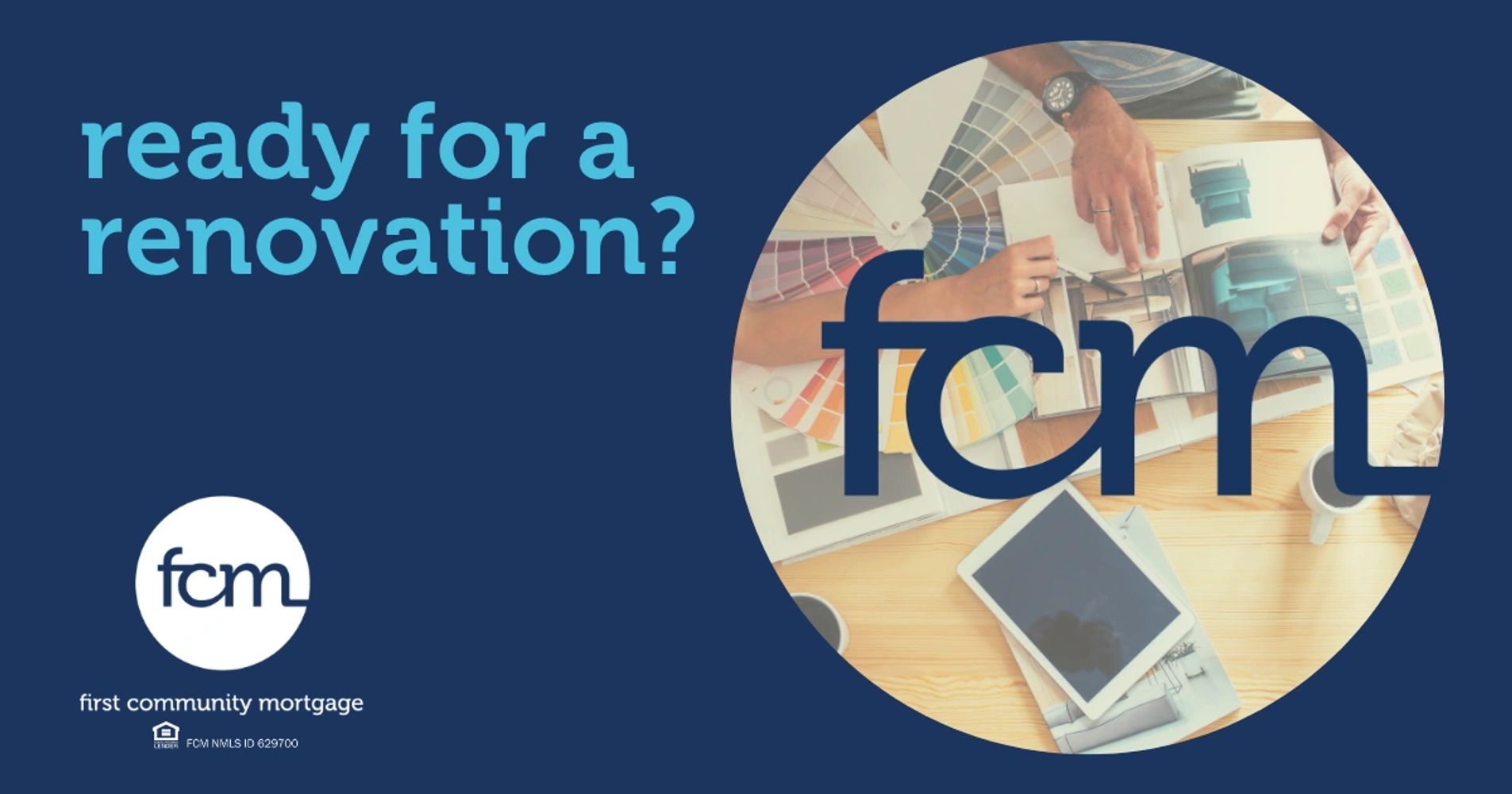 Advertisement for First Community Mortgage with renovation theme.