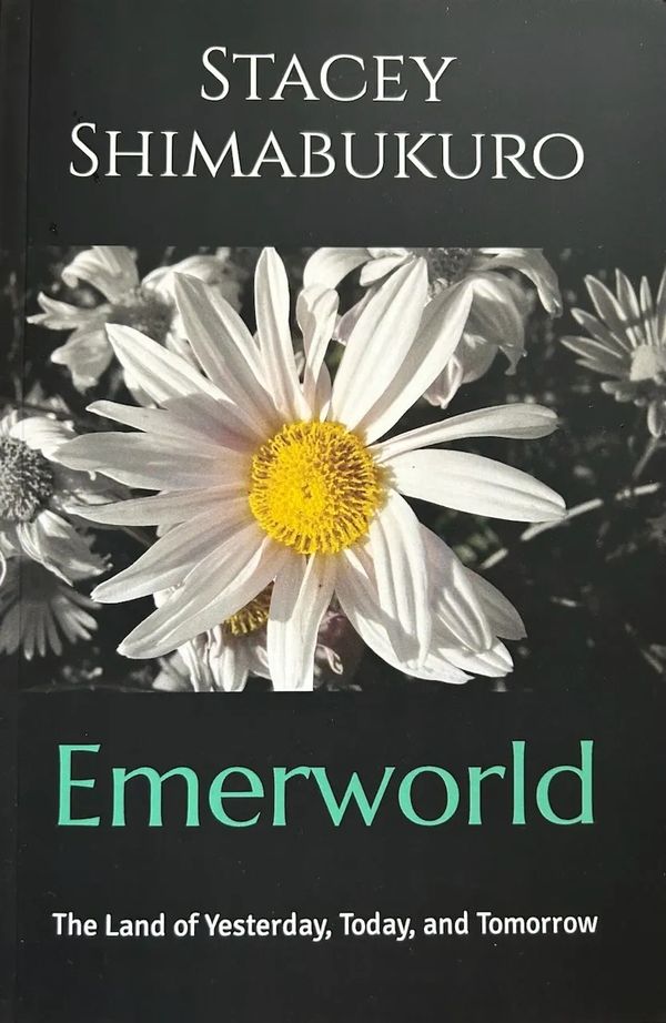 Emerworld: The Land of Yesterday, Today, and Tomorrow (Midori Lotus Publishing, 2022)