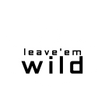 Leave 'em Wild