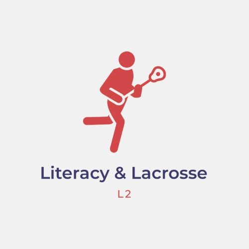 (L2) Lacrosse and Literacy is the path to track and encourage growth in both reading and lacrosse. 