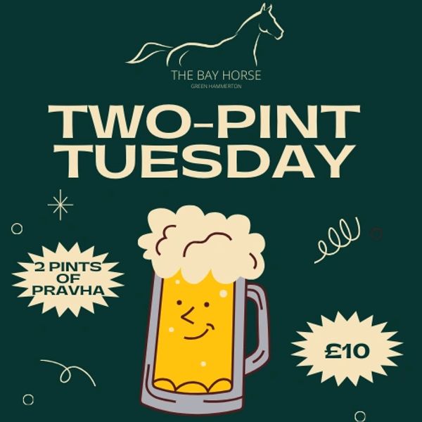 Promo for Two-Pint Tuesday with 2 pints of Pravha for £10.