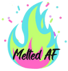 Melted AF
