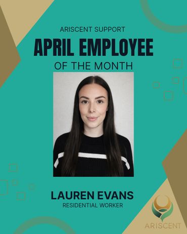 Lauren Evans named April Employee of the Month at Ariscent Support.