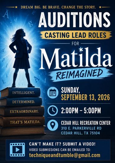 Auditions for lead roles in Matilda Reimagined on September 13, 2026.
