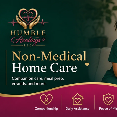 Advertisement for non-medical home care by Humble Healings LLC.