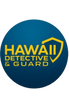 Hawaii Detective and Guard