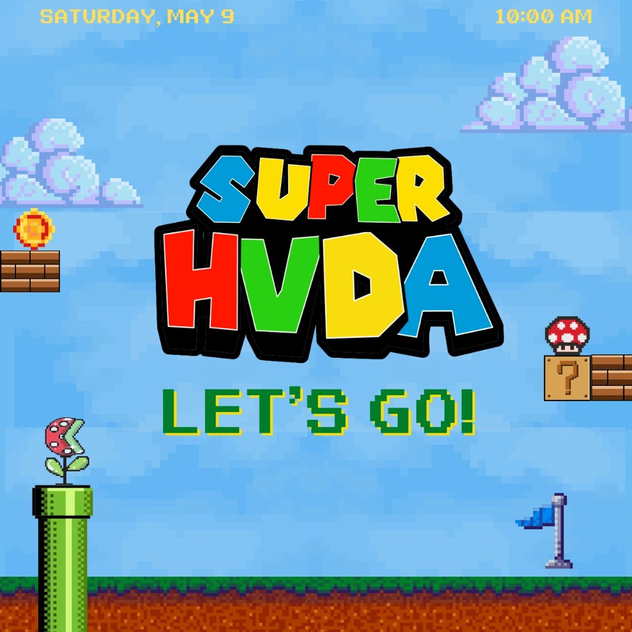 Pixel art inspired by Super Mario with text 'SUPER HVDA LET'S GO!' on a blue sky background.