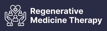 Regenerative Medicine  Therapies